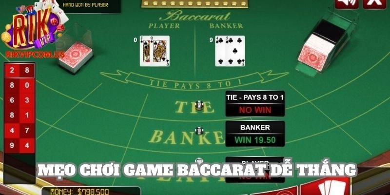 Các mẹo chơi baccarat luôn thắng giúp bạn đảm bảo cơ hội